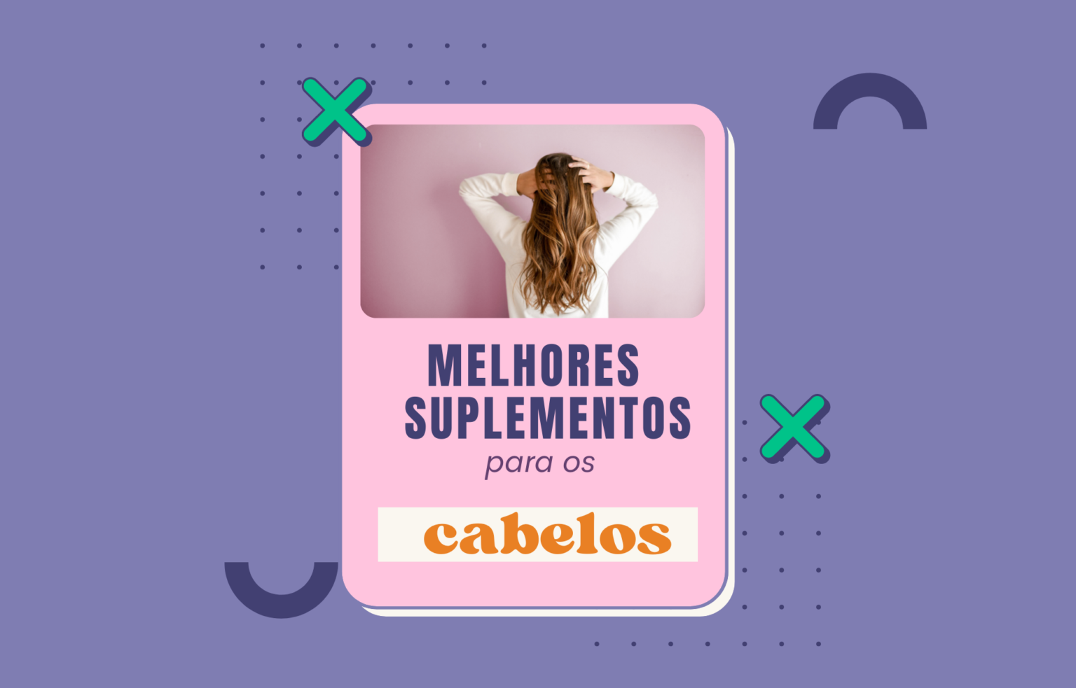 Os Melhores Suplementos Para Cabelo Blog Da Nutriblue