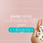 Pode Tomar Coenzima Q10 Com Colágeno?